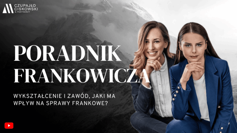 Czy wykształcenie i zawód, ma wpływ na sprawy frankowe?